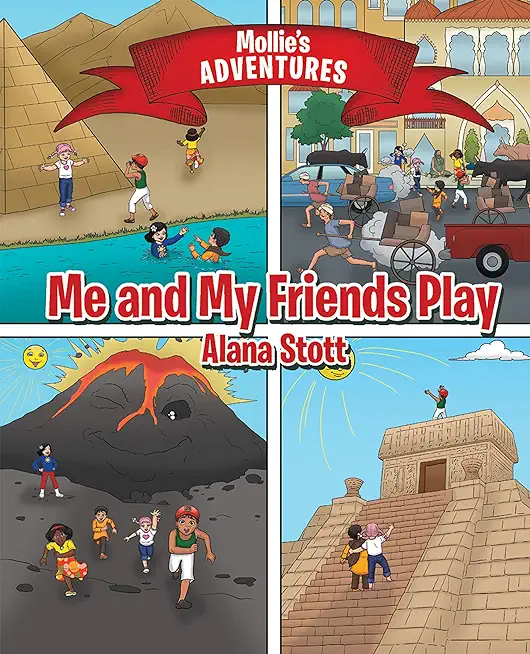 Mollie's Adventures: Me and My Friends Play