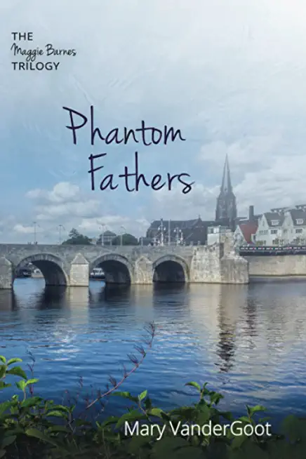 Phantom Fathers: The Maggie Barnes Trilogy