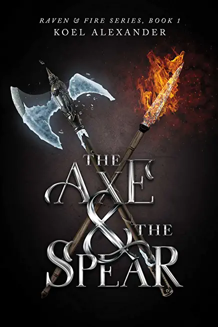 The Axe & the Spear: Volume 1