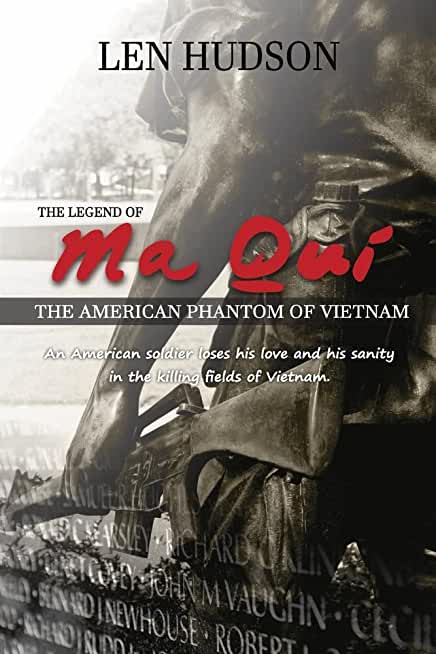 The Legend of Ma Qui: The American Phantom of Vietnam