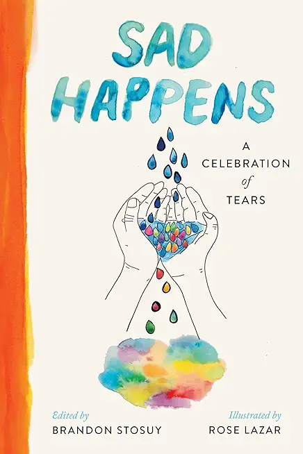 Sad Happens: A Celebration of Tears