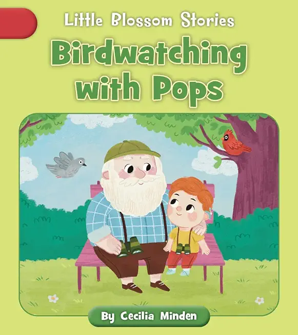 Birdwatching with Pops