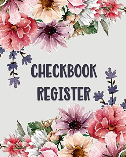 Checkbook Register: Large Print - Floral Check Book Register for Personal Checkbook Transactions - Easy to Read - Large Spaces to Record C