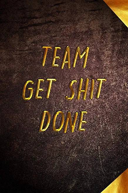 Team Get Shit Done: Funny Gift for Team Members At Work - From Boss, Coworker - Gift for Employee Appreciation - Ideal Christmas - Appreci