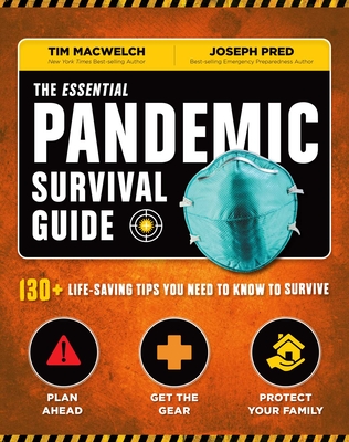The Essential Pandemic Survival Guide Covid Advice Illness Protection Quarantine Tips: 154 Ways to Stay Safe