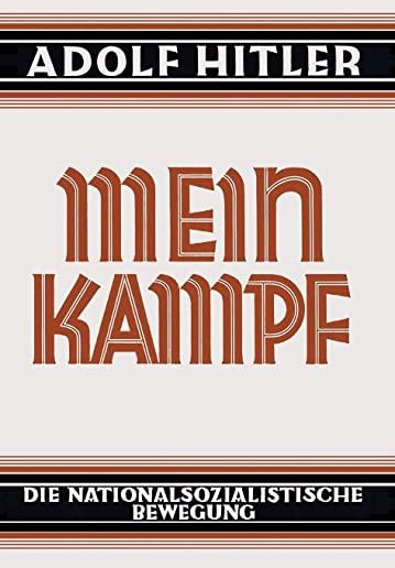 Mein Kampf - Deutsche Sprache - 1925 UngekÃ¼rzt: Original German Language Edition: My Struggle - My Battle