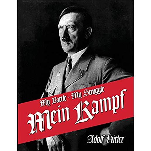 My Struggle: English Translation of Mein Kamphf - Mein Kampt - Mein Kampf