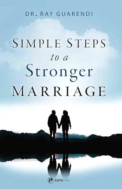 Simple Steps to a Stronger Marriage