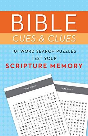 Bible Cues and Clues: 101 Word Search Puzzles Test Your Scripture Memory