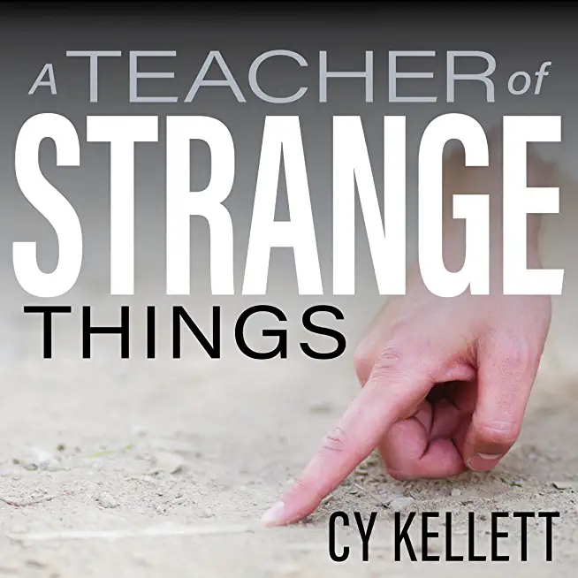 A Teacher of Strange Things