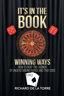 It's in the Book: Winning Ways - How to Beat the Casinos