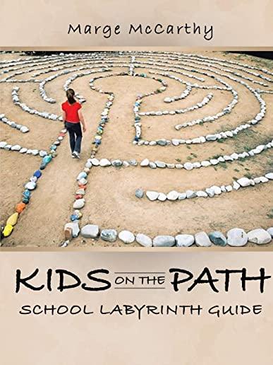 Kids on the Path: School Labyrinth Guide
