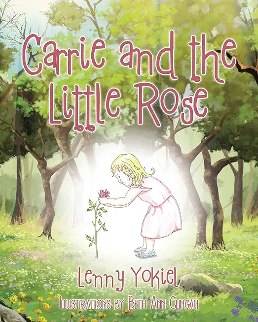 Carrie and the Little Rose