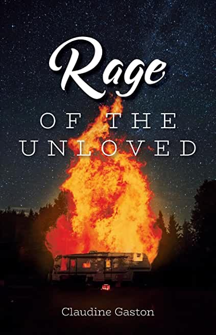 Rage of the Unloved