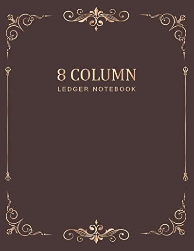 Ledger Notebook: Vintage Frame - 8 Column Accounting Ledger Book - Bookkeeping Notebook - Columnar Notebook - Budgeting and Money Manag