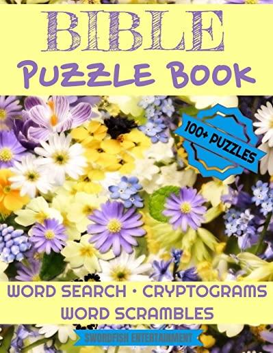 Bible Puzzle Book: 100+ Activities For Christians Word Search, Scrambles, Cryptograms