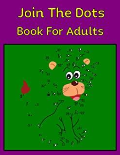 Join The Dots Book for Adults: 50 Unique Dot To Dot Design for drawing and coloring Stress Relieving Designs for Adults Relaxation