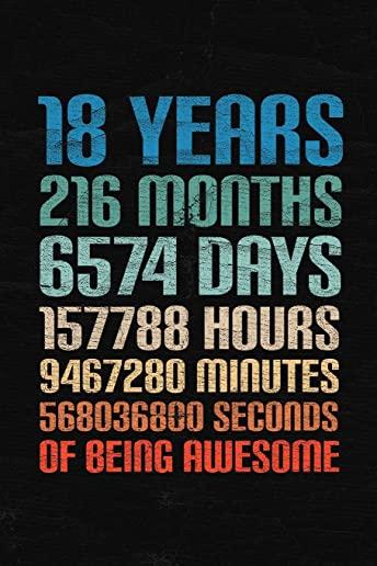 18 Years Of Being Awesome: Happy 18th Birthday 18 Years Old Gift for Boys & Girls
