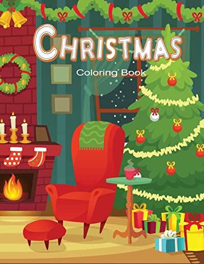 Christmas Coloring Book: Children Activity Books for Kids Ages 2-4, 4-8, Boys, Girls, Fun Early Learning, Relaxation