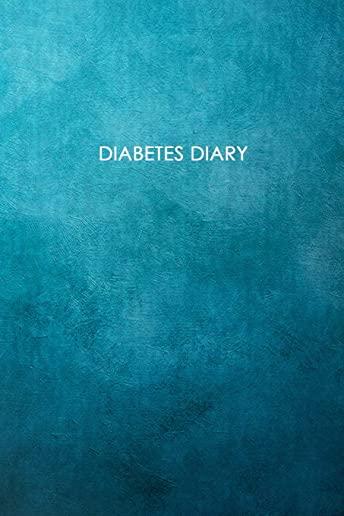 Diabetes Diary: 2 Year Blood Sugar Logbook; Daily Log Pages for Monitoring Your Glucose Levels before and after meals and bedtime (4 t