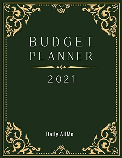 2021 Budget Planner: Easy to Use Financial Planner 1 Year, Large Size: 8.5