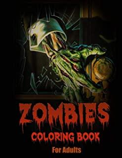 Zombies: Coloring Book for Adults and Teens (Coloring Books for Relaxing & Relieving the Stress)