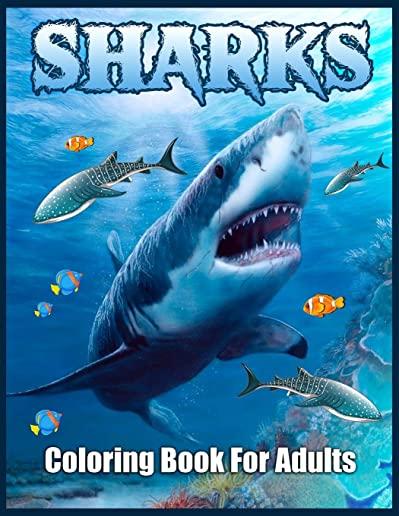 Sharks Coloring Book for Adults: Stress-Relief Coloring Book For Grown-ups (Dover Nature Coloring Book)
