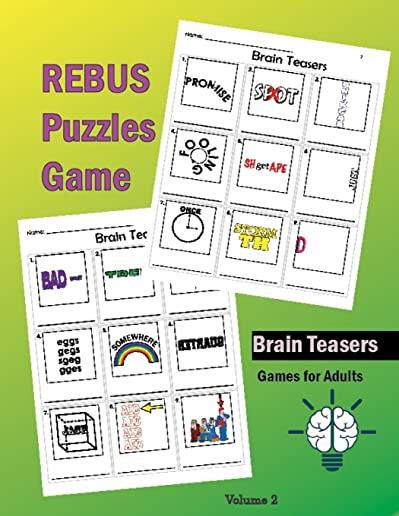 Brain Teasers Rebus Puzzles Games: Rebus Puzzle Books Brain Teasers and Games for Adults