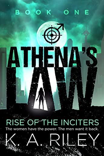 Athena's Law: Rise of the Inciters