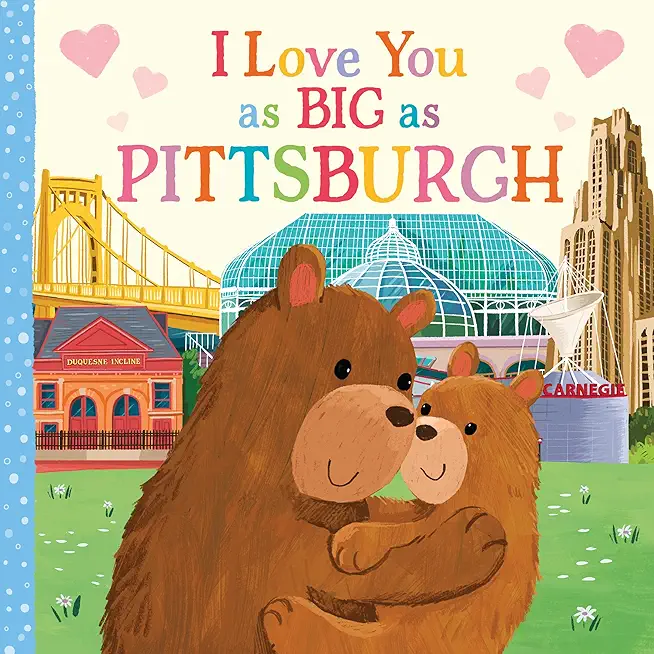 I Love You as Big as Pittsburgh