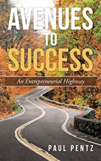 Avenues to Success: An Entrepreneurial Highway