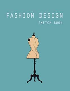 Fashion Design Sketch Book: Fashion Design Sketchbook Templates