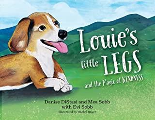 Louie's Little Legs: The Magic of Kindness (SB)