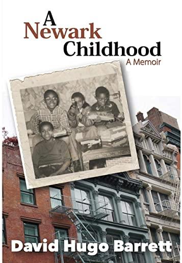 A Newark Childhood; A Memoir
