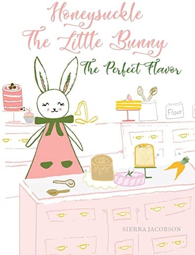 Honeysuckle The Little Bunny: The Perfect Flavor