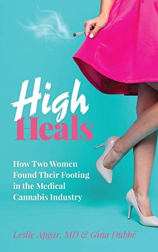 High Heals: How Two Women Found Their Footing in the Medical Cannabis Industry