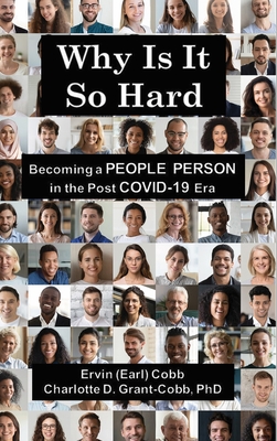 Why Is It So Hard: Becoming A People Person in the Post COVID-19 Era