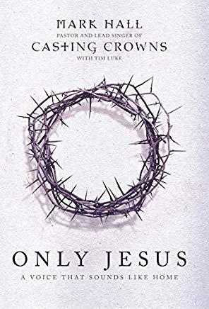 Only Jesus: A Voice That Sounds Like Home