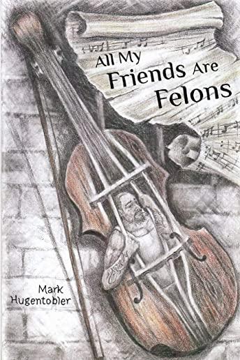 All My Friends are Felons: Finding Hope for the Utah Department of Corrections