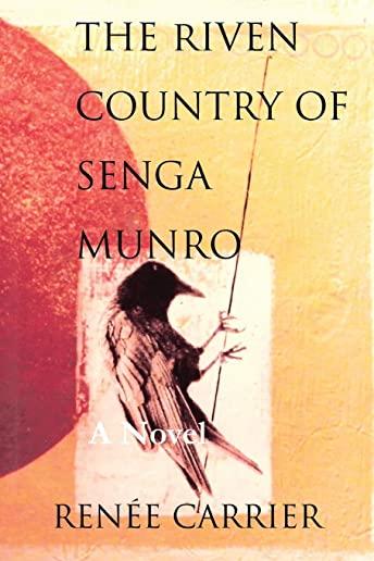 The Riven Country of Senga Munro