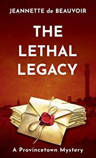 The Lethal Legacy: A Provincetown Mystery