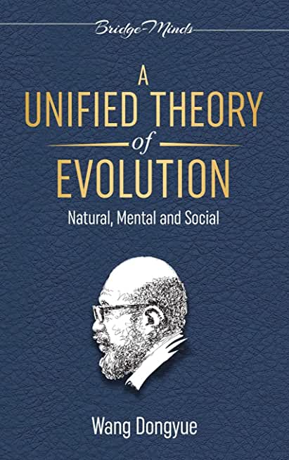 A Unified Theory of Evolution: Natural, Mental and Social