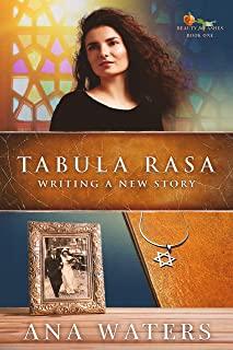 Tabula Rasa: Writing a New Story