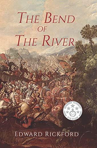 The Bend of the River: Book Two in The Tenochtitlan Trilogy