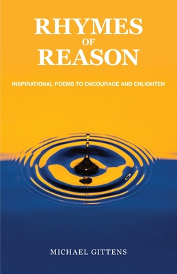 Rhymes of Reason: Inspirational Poems to Encourage and Enlighten