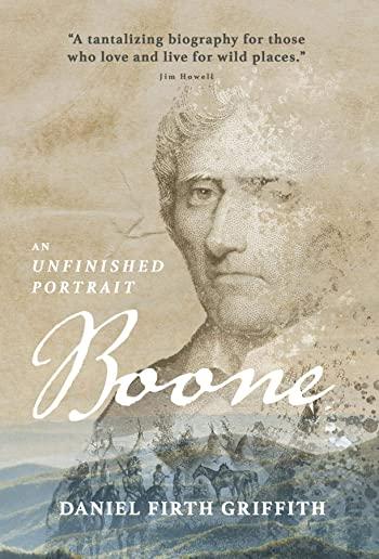 Boone: An Unfinished Portrait