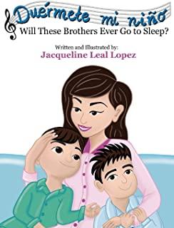 DuÃ©rmete mi niÃ±o. Will These Brothers Ever Go to Sleep?: Will These Brothers Ever Go to Sleep?