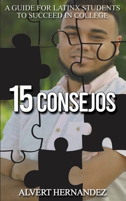 15 Consejos: A Guide for Latinx Students to Succeed in College