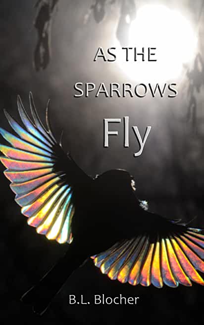As the Sparrows Fly