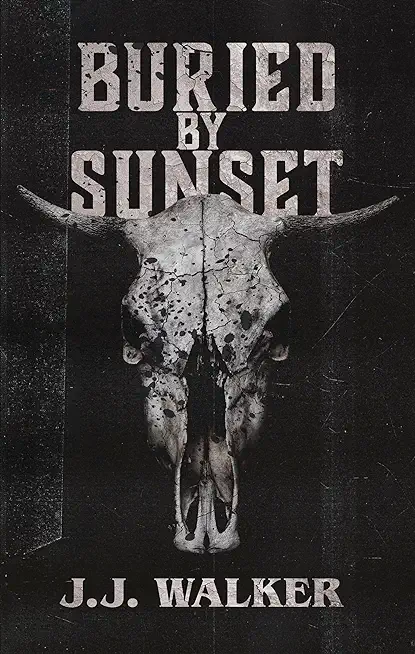 Buried By Sunset: A supernatural small-town horror set in the desert.